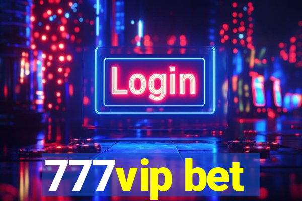 777vip bet